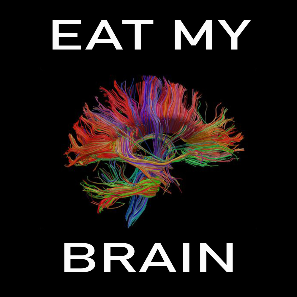 Eat My Brain