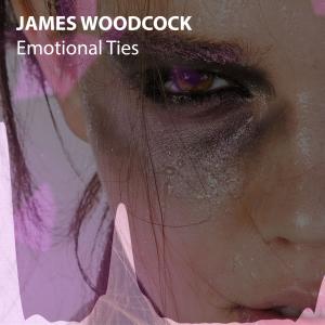 ดาวน์โหลดและฟังเพลง Emotional Ties พร้อมเนื้อเพลงจาก James Woodcock