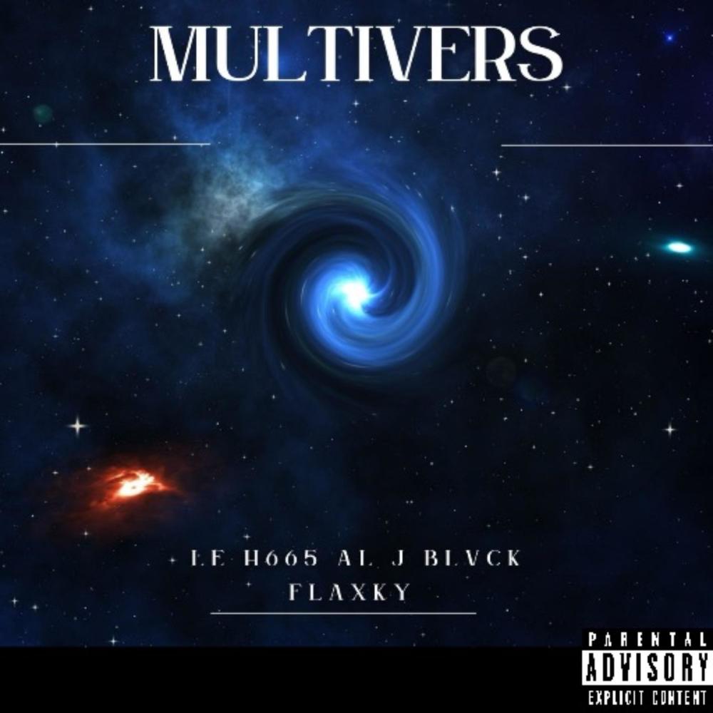 Multivers (feat. Al j Blvck & Flaxky) (Explicit)