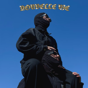 Listen to NOUVELLE VIE (Explicit) song with lyrics from Koben