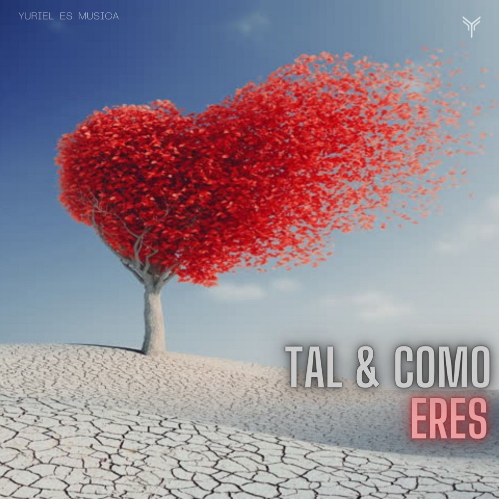 Tal & Como Eres