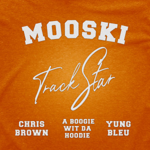 ดาวน์โหลดและฟังเพลง Track Star (Remix 2.0) พร้อมเนื้อเพลงจาก Mooski