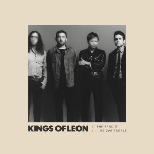 อัลบัม The Bandit / 100,000 People ศิลปิน Kings of Leon