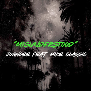 Mike Classic的专辑Misunderstood (Explicit)