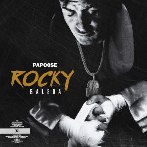 Rocky Balboa (Explicit) dari Papoose