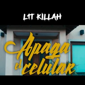 收聽Lit Killah的Apaga el celular歌詞歌曲