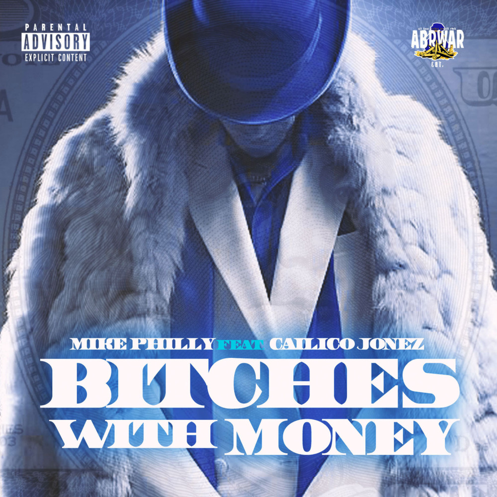 Bitches With Money (feat. Calico Jonez) (Explicit)