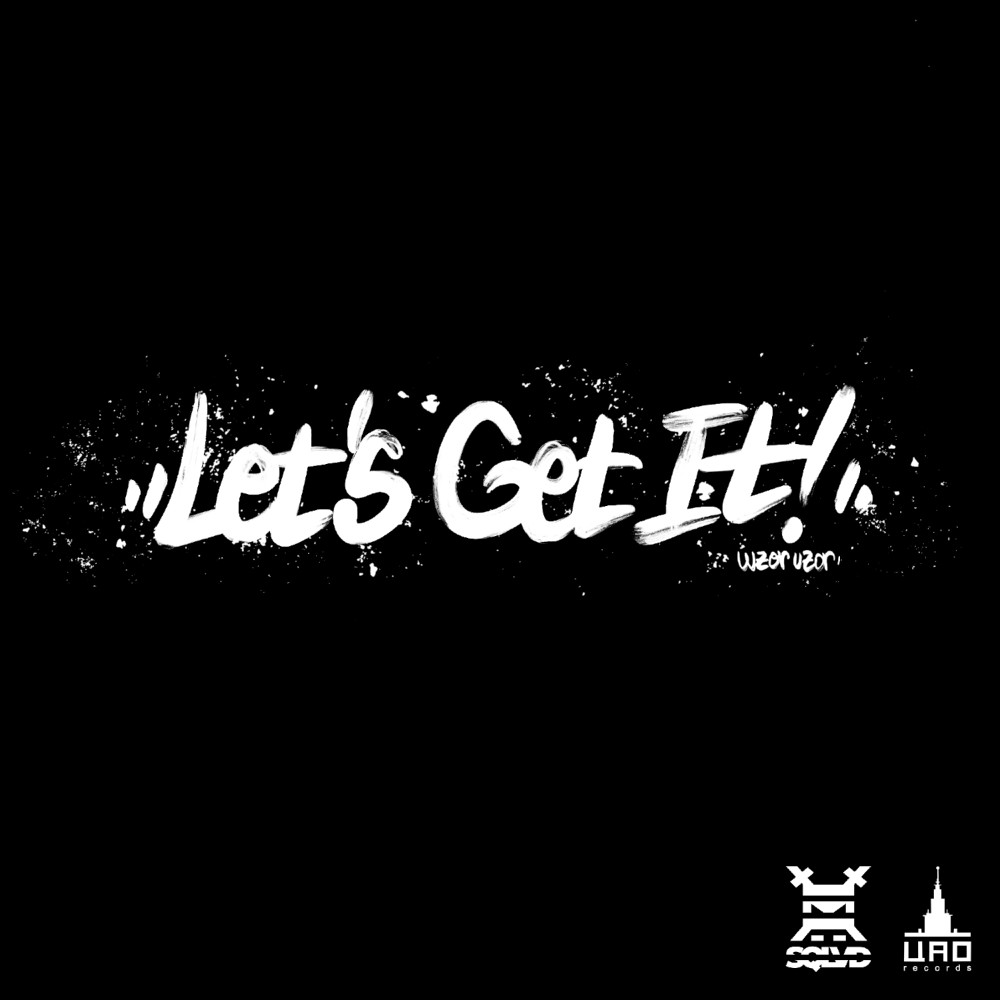 Let's Get It (Explicit)