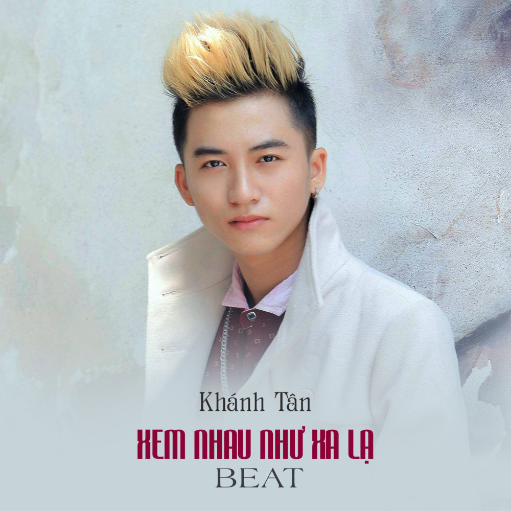 Xem Nhau Như Xa Lạ (Beat)