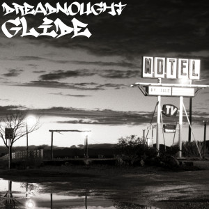 Listen to Glide song with lyrics from Dreadnought