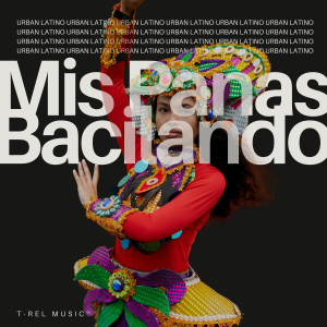 收聽Latino Groove Masters的Mis Panas Bacilando歌詞歌曲