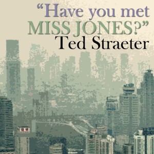 Ted Straeter的專輯Have You Met Miss Jones?