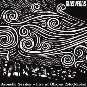 อัลบัม Acoustic session at Obaren (Stockholm) ศิลปิน Glasvegas