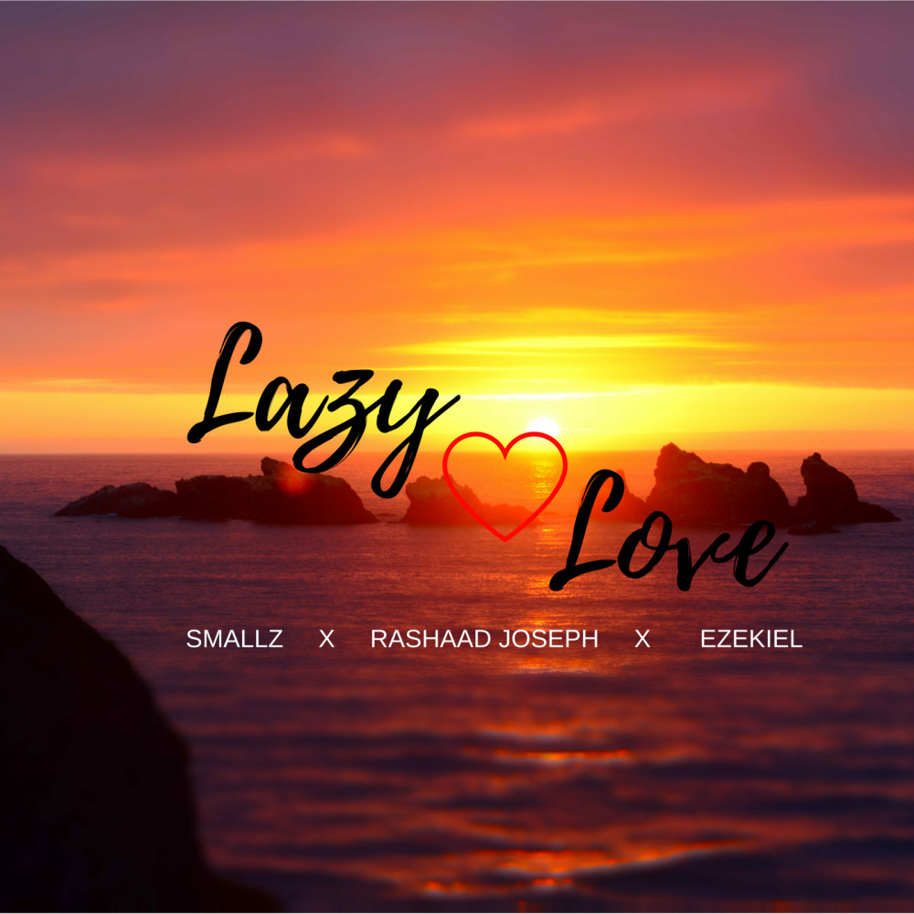 Lazy Love (feat. Rashaad Joseph)