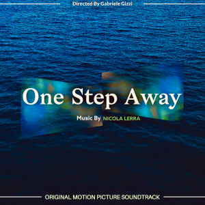 Nicola Lerra的專輯One Step Away (Original Motion Picture Soundtrack)