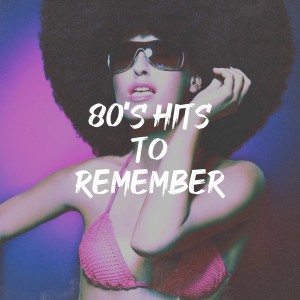 อัลบัม 80's Hits to Remember ศิลปิน 80s Hits