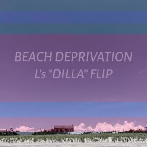 Alex David的專輯BEACH DEPRIVATION (feat. JKL aka YLLW.) [L’s DILLA Flip]