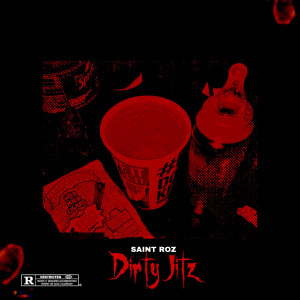 Album Dirty Jitz (Explicit) from SaintRoz