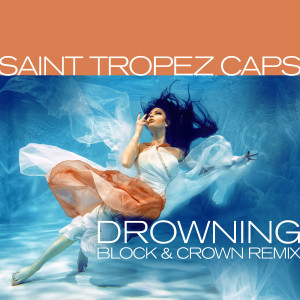 Saint Tropez Caps的專輯Drowning