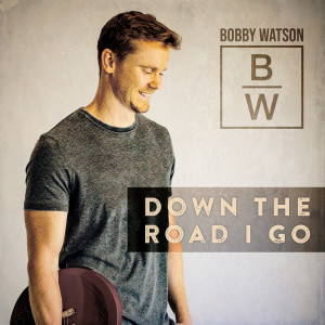 ดาวน์โหลดและฟังเพลง Down the Road I Go พร้อมเนื้อเพลงจาก Bobby Watson