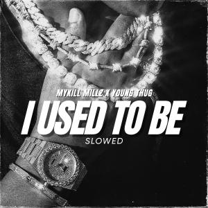 I Used To Be (feat. Young Thug) (Slowed Version) (Explicit) dari Young Thug