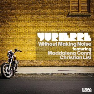 Album Without Making Noise oleh Yurierre