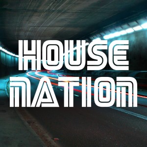 Listen to House Nation (Continuous Dj Mix) song with lyrics from Various
