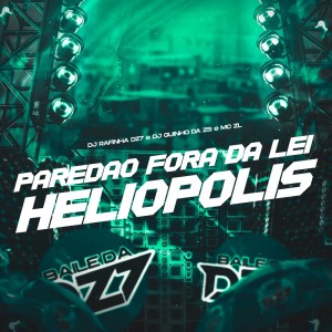 PAREDAO FORA DA LEI HELIÓPOLIS (Explicit)