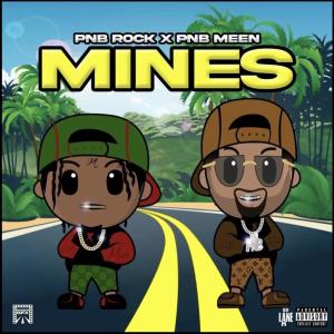 Album Mines (feat. PnB Rock) (Explicit) oleh PnB Rock
