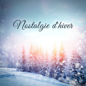 Nostalgie d'hiver (Musique instrumentale triste pour piano) dari Piano bar musique masters