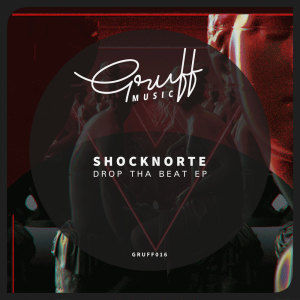 Drop Tha Beat dari Shocknorte