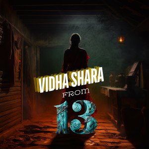 收聽Vishnu Raajsekhaar的Vidha Shara from "13"歌詞歌曲