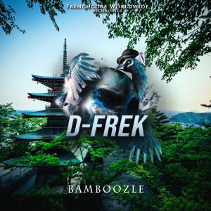 ดาวน์โหลดและฟังเพลง Bamboozle พร้อมเนื้อเพลงจาก D-Frek
