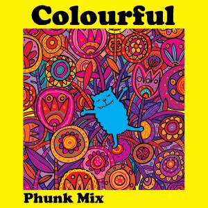 Listen to Colourful (Phunk Mix|Reconstructed by Headset|Will White Remix) song with lyrics from The Mubbles
