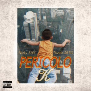 收聽Nicky SHV的Pericolo K歌詞歌曲
