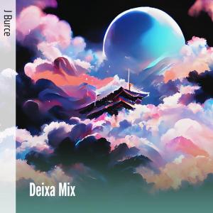 收聽J Burce的Deixa Drill歌詞歌曲