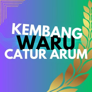 Listen to Embang Waru song with lyrics from Catur Arum