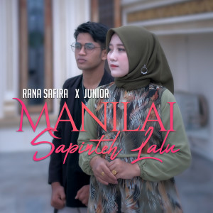 Dengarkan Manilai Sapinteh Lalu lagu dari Rana Safira dengan lirik