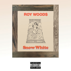 收聽Roy Woods的Snow White (Explicit)歌詞歌曲