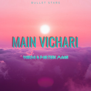 Album Main Vichari (Explicit) from 