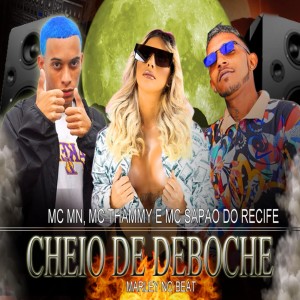 收听MC Sapão do Recife的Cheio de Deboche (Explicit)歌词歌曲