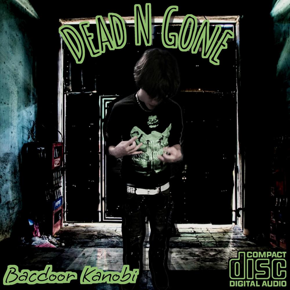 Dead N Gone (Explicit)