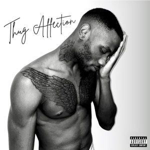 Album Thug Affection (Explicit) from 