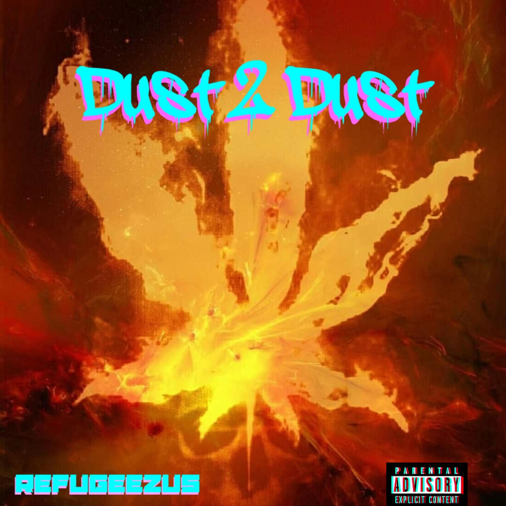 Dust 2 Dust (Explicit)