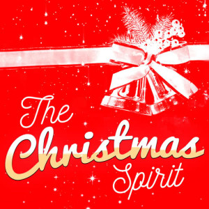 อัลบัม The Christmas Spirit ศิลปิน Christmas!