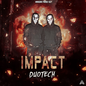收聽Duotech的Impact歌詞歌曲