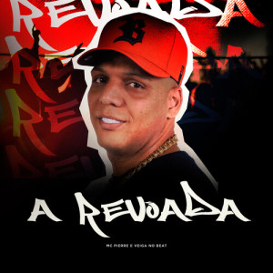 Veiga no Beat的專輯A Revoada (Explicit)