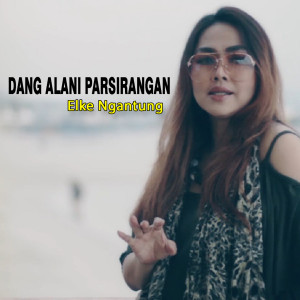 Album Dang Alani Parsirangan oleh Elke Ngantung