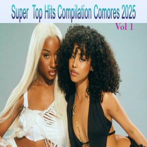 Various Artists的專輯Super Top Hits Compilation Comores 2025,Vol. 1