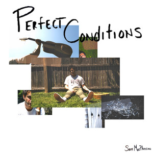 Sam MacPherson的专辑Perfect Conditions